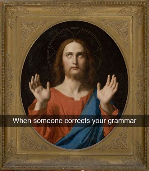 Quand quelquun corrige ta grammaire 
