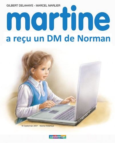 Martine a reçu un DM de Norman 