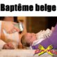 Baptême belge