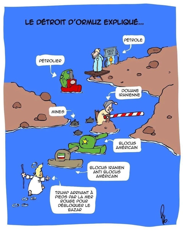 Caricature humoristique du détroit d'Ormuz avec un pétrolier rouge, un tank iranien vert, des mines marines, une douane et Trump arrivant à pied dans l'eau pour débloquer, bulles de texte en français.