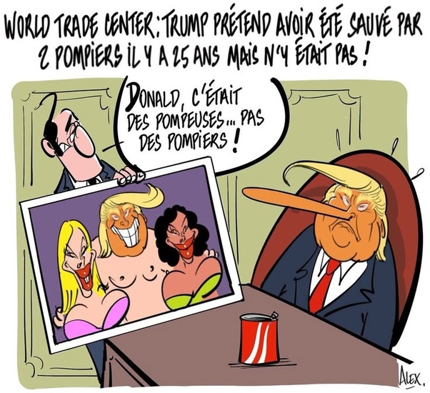 Caricature politique montrant Donald Trump avec un long nez de Pinocchio assis à un bureau, un homme en costume tenant une photo de trois femmes caricaturées, un gobelet rouge sur la table et du texte sur les pompiers du World Trade Center.